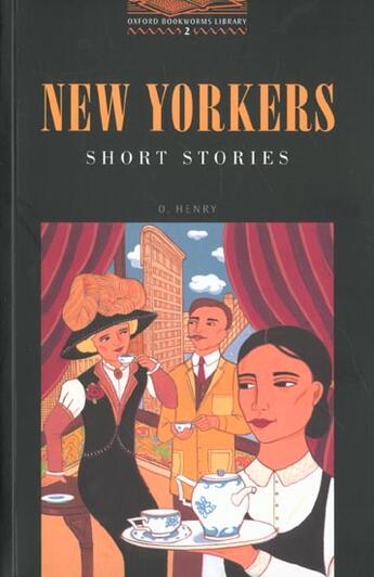 Couverture du livre « New Yorkers ; short stories » de O. Henry aux éditions Oxford Up Elt