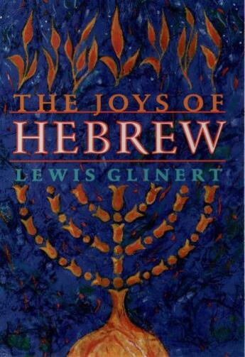 Couverture du livre « The Joys of Hebrew » de Glinert Lewis aux éditions Oxford University Press Usa