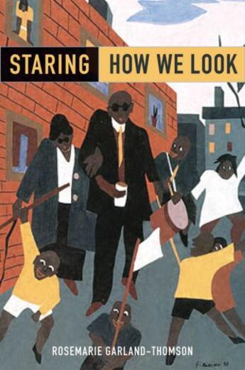 Couverture du livre « Staring: How We Look » de Garland-Thomson Rosemarie aux éditions Oxford University Press Usa