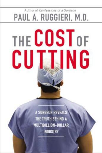 Couverture du livre « The Cost of Cutting » de Paul A. Ruggieri aux éditions Penguin Group Us