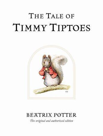 Couverture du livre « The Tale Of Timmy Tiptoes » de Beatrix Potter aux éditions Warne Frederick