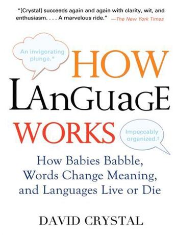 Couverture du livre « How Language Works » de David Crystal aux éditions Penguin Group Us