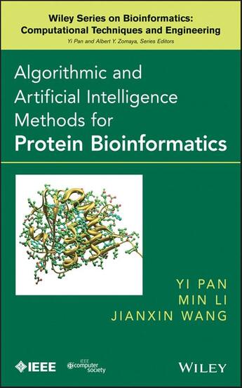 Couverture du livre « Algorithmic and Artificial Intelligence Methods for Protein Bioinformatics » de Yi Pan et Jianxin Wang et Min Li aux éditions Wiley-ieee Computer Society Pr