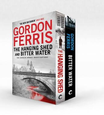 Couverture du livre « Two Douglas Brodie Novels: The Hanging Shed & Bitter Water » de Gordon Ferris aux éditions Atlantic Books