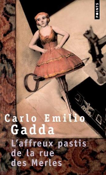 Couverture du livre « L'affreux pastis de la rue des Merles » de Carlo Emilio Gadda aux éditions Points