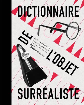 Couverture du livre « Dictionnaire de l'objet surrealiste » de Didier Ottinger aux éditions Gallimard