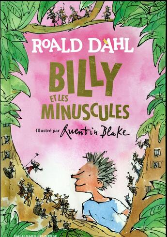 Couverture du livre « Billy et les minuscules » de Quentin Blake et Roald Dahl aux éditions Gallimard-jeunesse