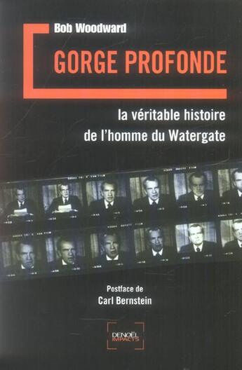 Couverture du livre « Gorge profonde : La véritable histoire de l'homme du Watergate » de Bob Woodward aux éditions Denoel