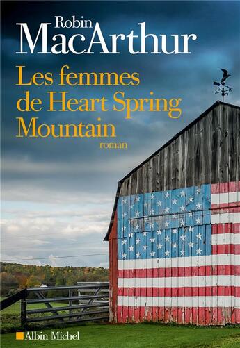 Couverture du livre « Les femmes de Heart Spring Mountain » de Robin Macarthur aux éditions Albin Michel