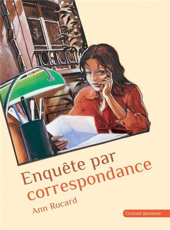 Couverture du livre « Enquete par correspondance » de Ann Rocard aux éditions Grasset Jeunesse