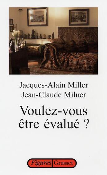 Couverture du livre « Voulez-vous être évalué ? » de Miller/Milner aux éditions Grasset