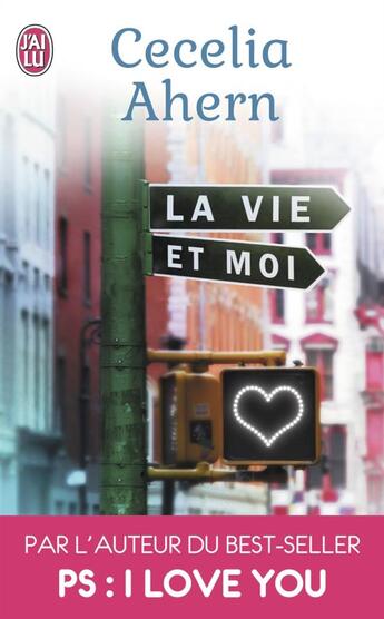 Couverture du livre « La vie et moi » de Cecelia Ahern aux éditions J'ai Lu