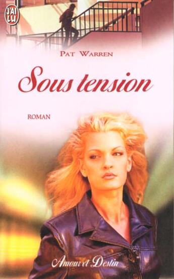 Couverture du livre « Sous tension » de Pat Warren aux éditions J'ai Lu