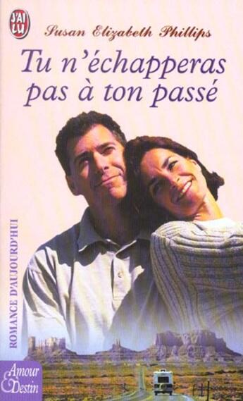 Couverture du livre « Tu n'echapperas pas a ton passe » de Phillips Susan Eliza aux éditions J'ai Lu