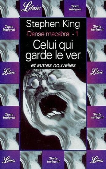 Couverture du livre « Danse macabre t.1 ; celui qui garde le ver » de Stephen King aux éditions J'ai Lu