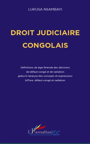 Couverture du livre « Droit judiciaire congolais » de Lukusa Nsambayi aux éditions L'harmattan