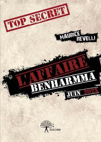 Couverture du livre « L'affaire benharmma juin 202x » de Maurice Revelli aux éditions Edilivre