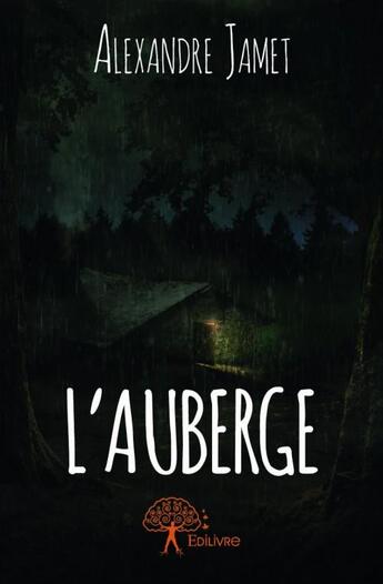 Couverture du livre « L'auberge » de Alexandre Jamet aux éditions Edilivre