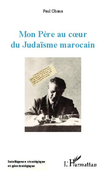 Couverture du livre « Mon père au coeur du judaïsme marocain » de Paul Ohana aux éditions L'harmattan