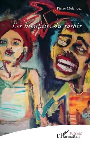 Couverture du livre « Les bienfaits du rasoir » de Pierre Melendez aux éditions L'harmattan