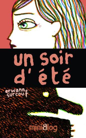 Couverture du livre « Une belle nuit d'ete ( miniblog 2.2) » de Erwann Surcouf aux éditions Danger Public