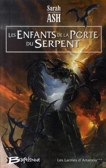 Couverture du livre « Les larmes d'Artamon Tome 3 ; les enfants de la porte du serpent » de Sarah Ash aux éditions Bragelonne