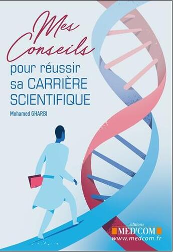 Couverture du livre « Mes conseils pour choisir sa carrière scientifique » de Mohamed Gharbi aux éditions Med'com