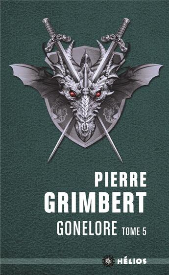 Couverture du livre « Gonelore t.5 » de Pierre Grimbert aux éditions Mnemos