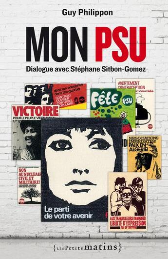 Couverture du livre « Mon PSU » de Guy Philippon et Stephane Sitbon-Gomez aux éditions Les Petits Matins