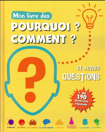 Couverture du livre « Mon livre des pourquois, comment et autres questions » de Lucie Pouget et Amandine Gardie aux éditions Grenouille