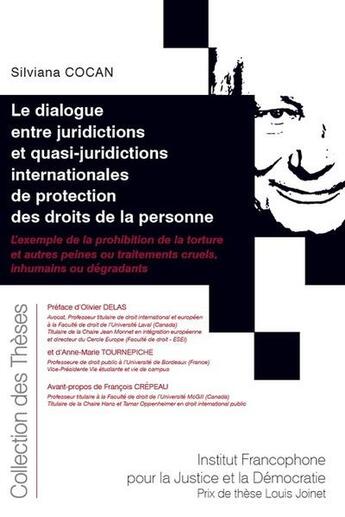 Couverture du livre « Le dialogue entre juridictions et quasi-juridictions internationales de protection des droits de la personne » de Silviana Cocan aux éditions Ifjd