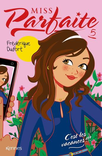 Couverture du livre « Miss Parfaite Tome 5 : c'est les vacances !!! » de Frederique Dufort aux éditions Les 3 As