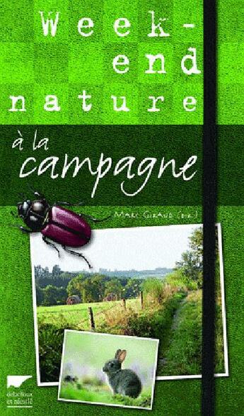 Couverture du livre « Week-end nature à la campagne » de Marc Giraud aux éditions Delachaux & Niestle