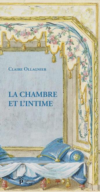 Couverture du livre « La chambre et l'intime » de Claire Ollagnier aux éditions Picard