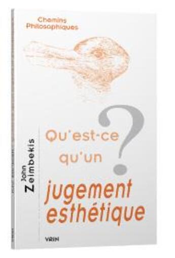 Couverture du livre « Qu'est-ce qu' un jugement esthétique ? » de John Zeimbekis aux éditions Vrin