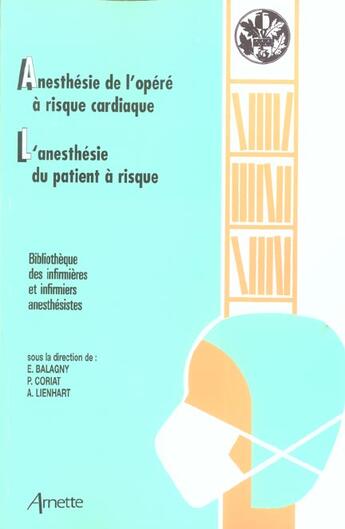 Couverture du livre « Anesthesie de l opere a risque cardiaque - l anesthesie du patient a risque » de Balagny aux éditions Arnette