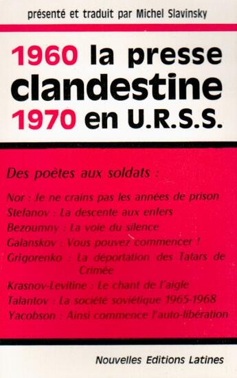 Couverture du livre « 1960/1970 ; la presse clandestine en U.R.S.S. » de Michel Slavinski aux éditions Nel