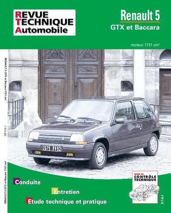 Couverture du livre « Renault 5 - gtx et baccara, moteur 1721 cm3 » de Etai aux éditions Etai