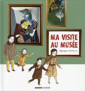 Couverture du livre « Ma visite au musée » de Majungmul et Kim Yun Ju aux éditions Mango