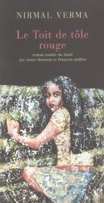 Couverture du livre « Le toit de tole rouge » de Nirmal Verma aux éditions Actes Sud