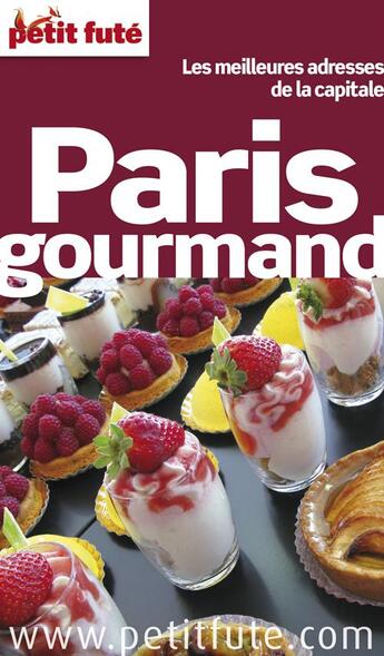 Couverture du livre « GUIDE PETIT FUTE ; THEMATIQUES ; Paris gourmand (édition 2013) » de  aux éditions Le Petit Fute