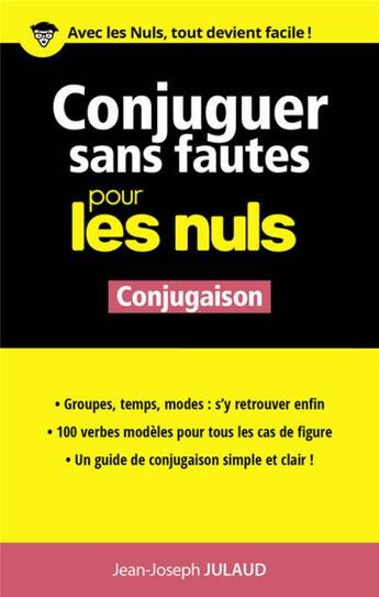 Couverture du livre « Conjuguer sans fautes pour les nuls ; conjugaison » de Jean-Joseph Julaud aux éditions First