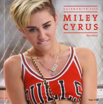 Couverture du livre « Miley Cyrus ; calendrier mural 2015 » de  aux éditions Hugo Image