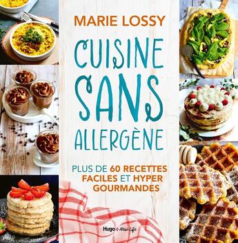 Couverture du livre « Cuisine sans allergène » de Marie Lossy aux éditions Hugo Poche