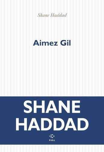 Couverture du livre « Aimez Gil » de Shane Haddad aux éditions P.o.l