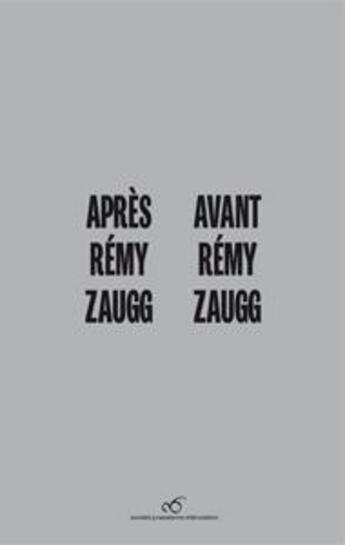 Couverture du livre « Après Rémy Zaugg / avant Rémy Saugg » de Zaugg Remy aux éditions Les Presses Du Reel