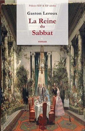Couverture du livre « La reine du sabbat » de Gaston Leroux aux éditions Alteredit