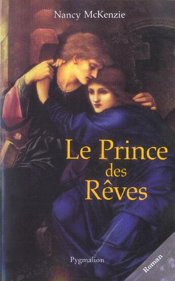 Couverture du livre « Le prince des reves » de Nancy Mckenzie aux éditions Pygmalion