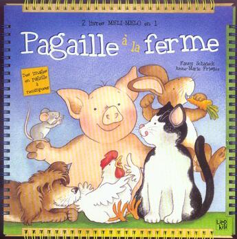 Couverture du livre « Pagaille A La Ferme » de Fanny Schadeck aux éditions Lipokili