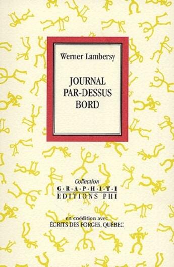 Couverture du livre « Journal par-dessus bord » de Werner Lambersy aux éditions Editions Phi